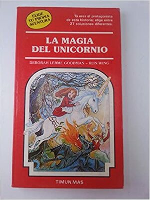 La magia del unicornio by Deborah Lerme Goodman