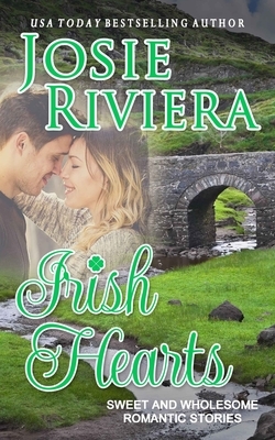 Irish Hearts by Josie Riviera