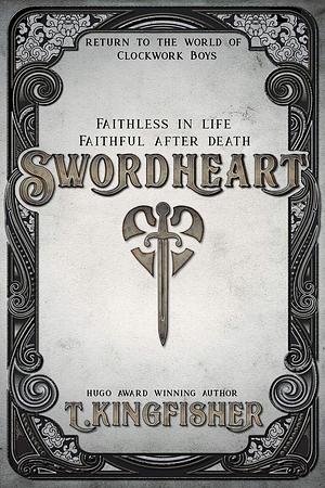 Swordheart by T. Kingfisher