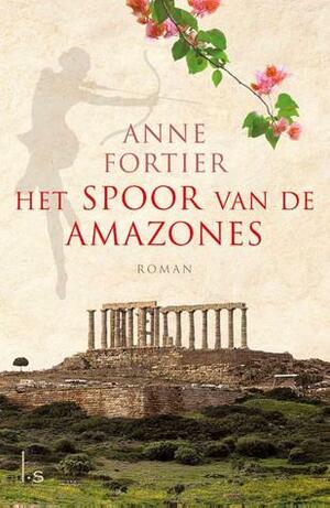 Het spoor van de Amazones by Marga Blankestijn, Anne Fortier