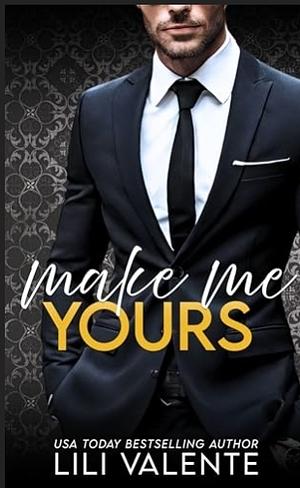 Make Me Yours by Lili Valente