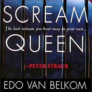 Scream Queen by Edo Belkom