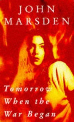 Tomorrow, When the War Began by John Marsden