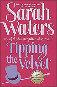 Tipping the Velvet by Sarah Waters