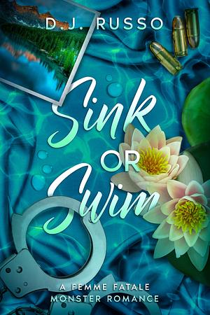 Sink or Swim by D.J. Russo