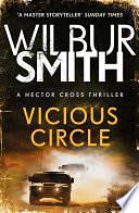 Vicious Circle: Hector Cross 2 by Wilbur Smith