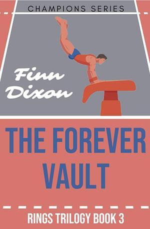 The Forever Vault: Alternate Cover by Finn Dixon, Finn Dixon
