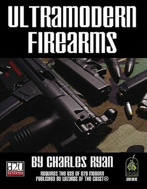 Ultramodern Firearms by Sean Glenn, Charles Ryan