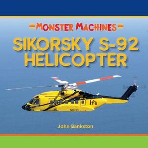 Sikorsky S-92 Helicopter by John Bankston