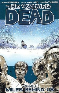 The Walking Dead, Vol. 2: Miles Behind Us by Robert Kirkman