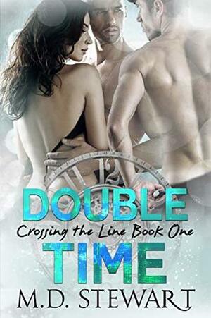 Double Time by M.D. Stewart