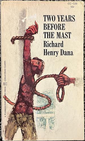 Two Years Before the Mast by Richard Henry Dana