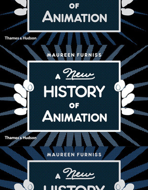A New History of Animation by Maureen Furniss