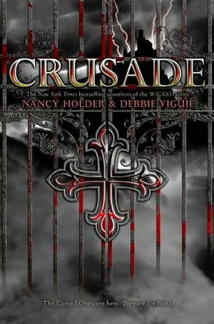 Crusade by Debbie Viguié, Nancy Holder