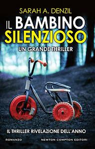 Il bambino silenzioso by Sarah A. Denzil