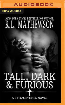 Tall, Dark & Furious by R.L. Mathewson