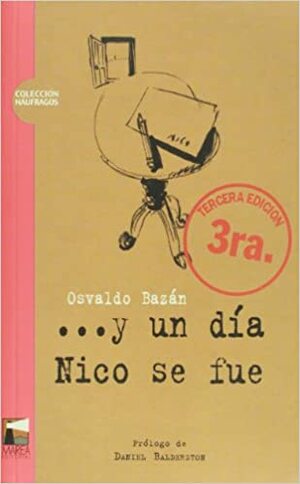 Y un día Nico se fue by Osvaldo Bazán