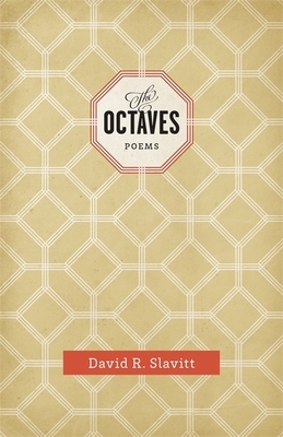 The Octaves: Poems by David R. Slavitt