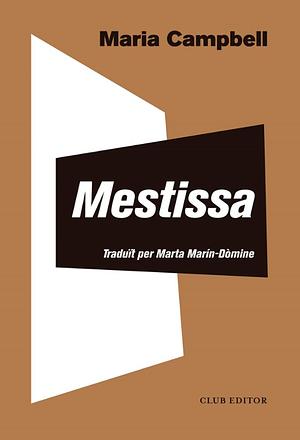 Mestissa by Maria Campbell