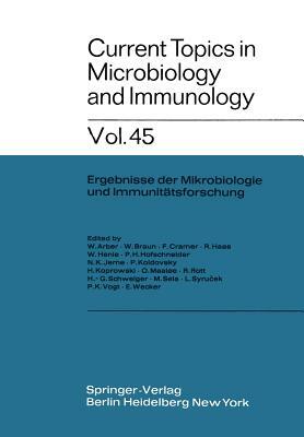 Current Topics in Microbiology and Immunology: Ergebnisse Der Mikrobiologie Und Immunitätsforschung by F. Cramer, W. Arber, W. Braun