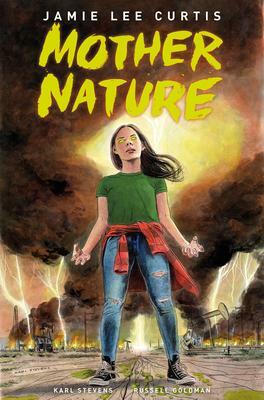 Mother Nature by Jamie Lee Curtis, Russell Goldman, Karl Stevens
