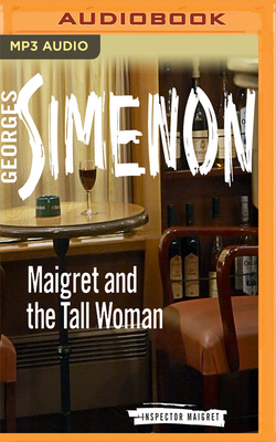 Maigret and the Tall Woman by Georges Simenon