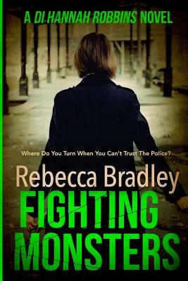 Fighting Monsters by Rebecca Bradley