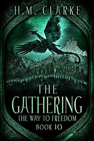 The Gathering by H.M. Clarke