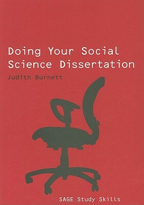 Doing Your Social Science Dissertation by Judith Burnett