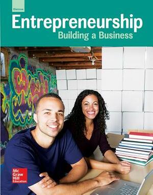 Glencoe Entrepreneurship: Building a Business, Student Edition by McGraw-Hill
