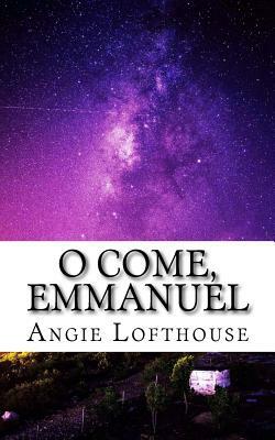 O Come, Emmanuel by Angie Lofthouse