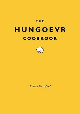 The Hungover Cookbook by Milton Crawford