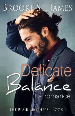 Delicate Balance: A Romance by Brooke St James