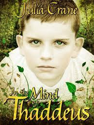 In The Mind of Thaddeus (Short Story) by Julia Crane