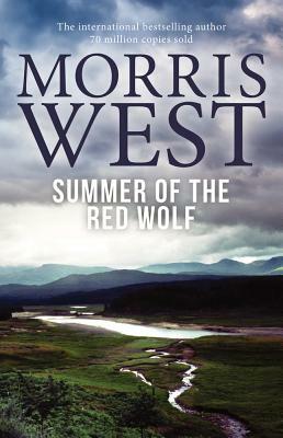 Summer of the Red Wolf by Morris L. West