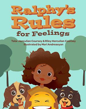 Ralphy's Rules for Feelings by Talar Herculian Coursey