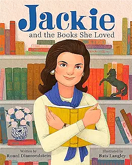 Jackie and the Books She Loved by Ronni Diamondstein