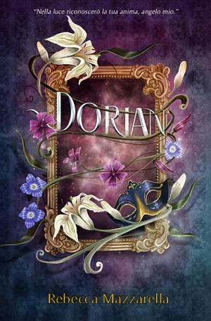 Dorian by Rebecca Mazzarella