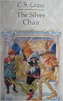 The Silver Chair by C.S. Lewis