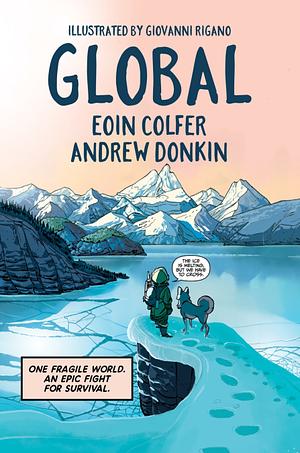 Global by Andrew Donkin, Eoin Colfer