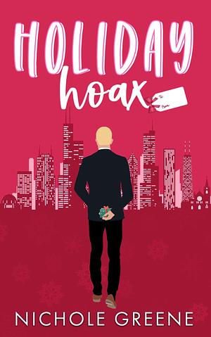 Holiday Hoax by Nichole Greene