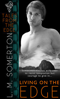 Living on the Edge by L.M. Somerton