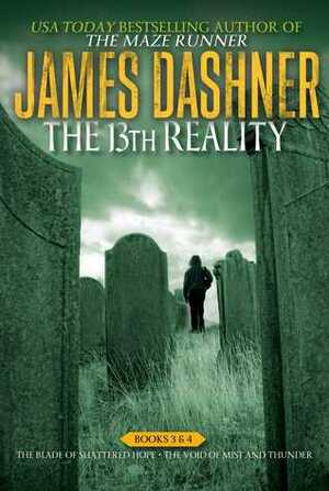 The 13th Reality: The Blade of Shattered Hope / The Void of Mist and Thunder by James Dashner