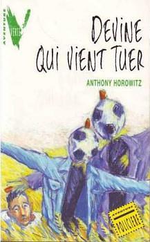 Devine qui vient tuer ? by Anthony Horowitz