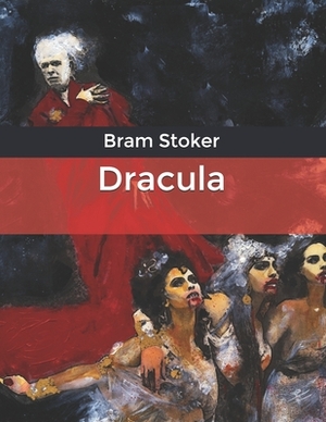 Dracula by Bram Stoker