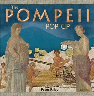 The Pompeii Pop-Up by David Hawcock, Peter Riley