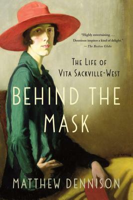Behind the Mask: The Life of Vita S by Matthew Dennison