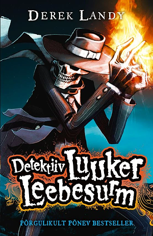 Detektiiv Luuker Leebesurm by Derek Landy