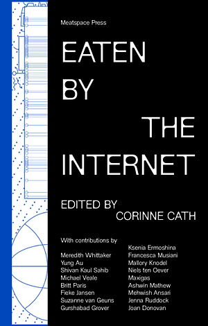 Eaten by the Internet by Corinne Cath