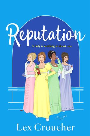 Reputation by Lex Croucher
